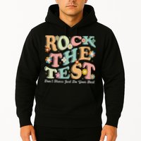 Test Day Rock The Test Teacher Testing Day You Got This Hoodie