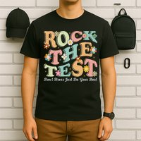 Test Day Rock The Test Teacher Testing Day You Got This T-Shirt