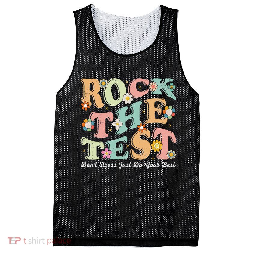 Test Day Rock The Test Teacher Testing Day You Got This Mesh Reversible Basketball Jersey Tank