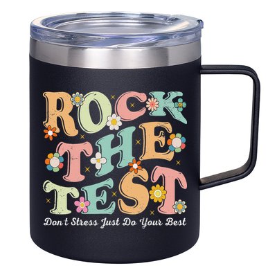 Test Day Rock The Test Teacher Testing Day You Got This 12oz Stainless Steel Coffee Mug