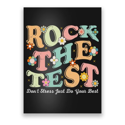 Test Day Rock The Test Teacher Testing Day You Got This Poster