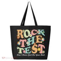 Test Day Rock The Test Teacher Testing Day You Got This 25L Jumbo Tote