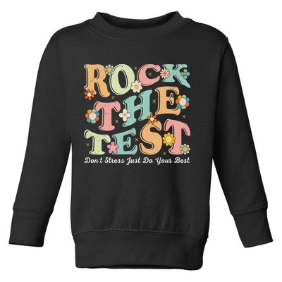 Test Day Rock The Test Teacher Testing Day You Got This Toddler Sweatshirt