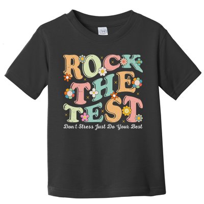 Test Day Rock The Test Teacher Testing Day You Got This Toddler T-Shirt