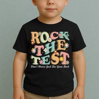 Test Day Rock The Test Teacher Testing Day You Got This Toddler T-Shirt