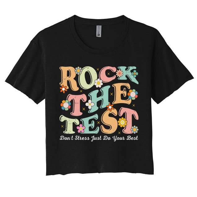 Test Day Rock The Test Teacher Testing Day You Got This Crop Top
