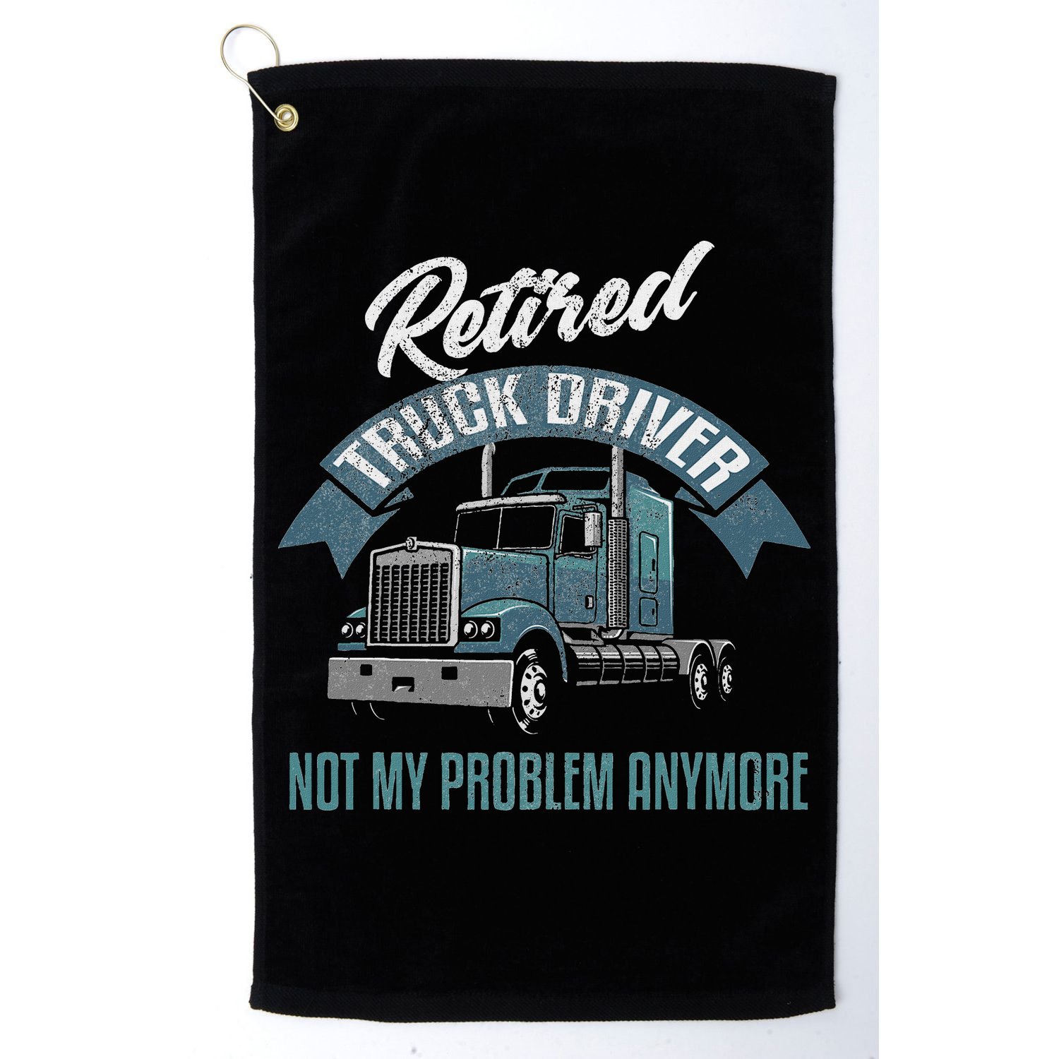 Truck Driver Retirement Funny Retired Trucker Gift Golf Towel