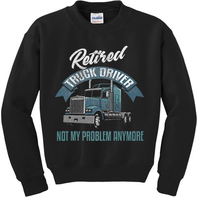 Truck Driver Retirement Funny Retired Trucker Gift Kids Sweatshirt