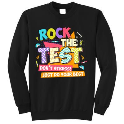 Test Day Rock The Test Teacher Testing Day  Sweatshirt