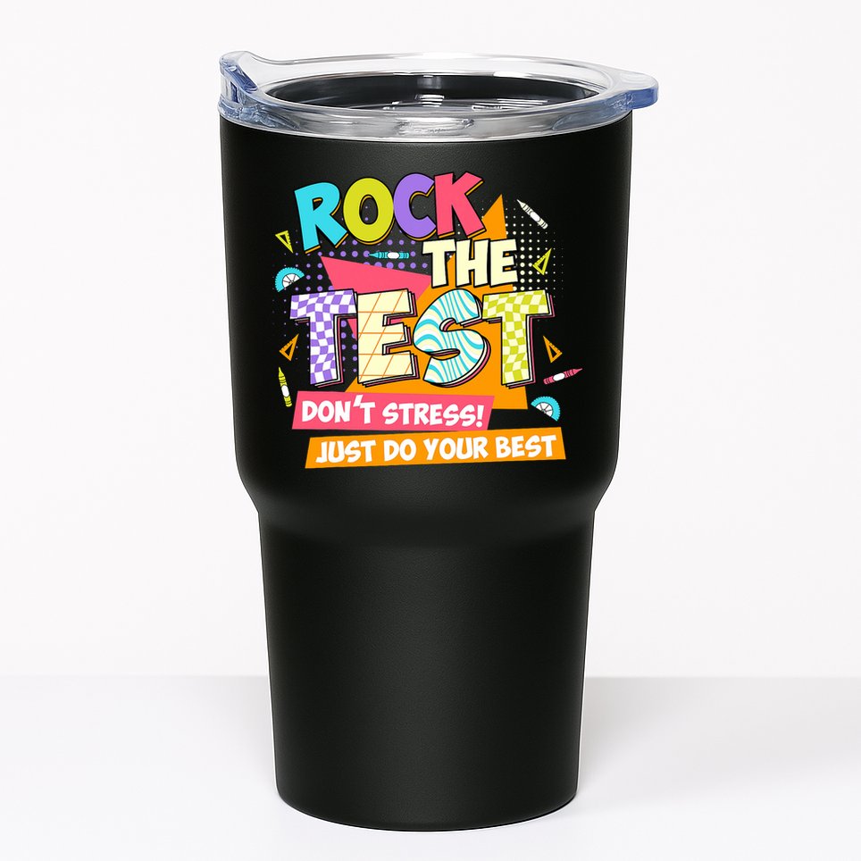 Test Day Rock The Test Teacher Testing Day  Tumbler