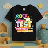 Test Day Rock The Test Teacher Testing Day  Toddler T-Shirt