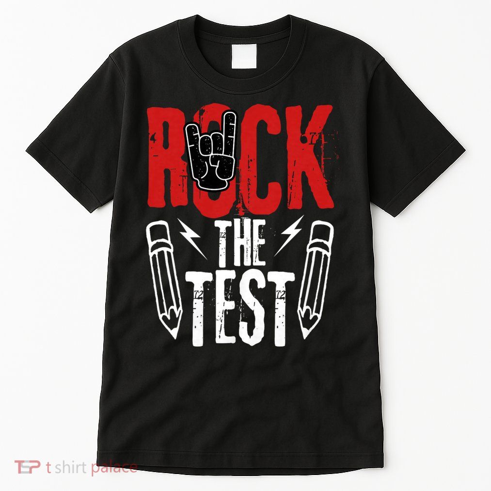 Test Day Rock The Funny Metal Teacher Student Testing Exam Tall T-Shirt
