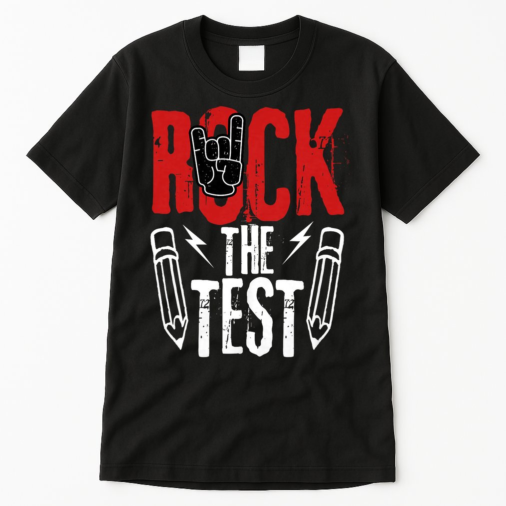 Test Day Rock The Funny Metal Teacher Student Testing Exam Tall T-Shirt