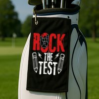 Test Day Rock The Funny Metal Teacher Student Testing Exam Golf Towel