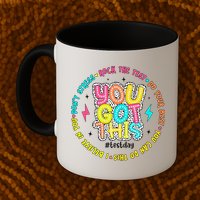 Test Day Rock The Test Teacher Testing Day You Got This Mug