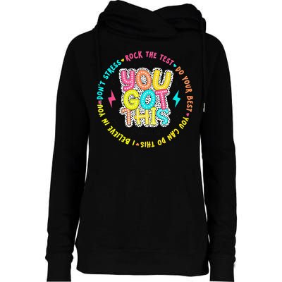 Test Day Rock The Test Teacher Testing Day You Got This Womens Funnel Neck Pullover Hood