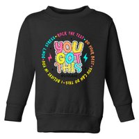 Test Day Rock The Test Teacher Testing Day You Got This Toddler Sweatshirt