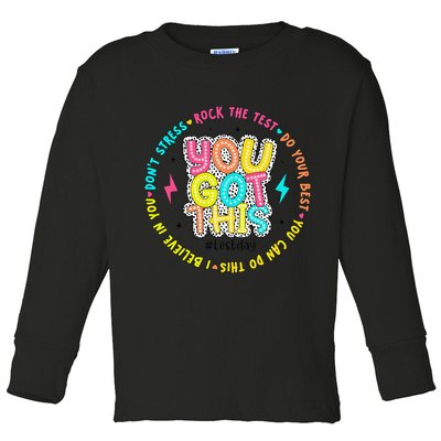 Test Day Rock The Test Teacher Testing Day You Got This Toddler Long Sleeve Shirt
