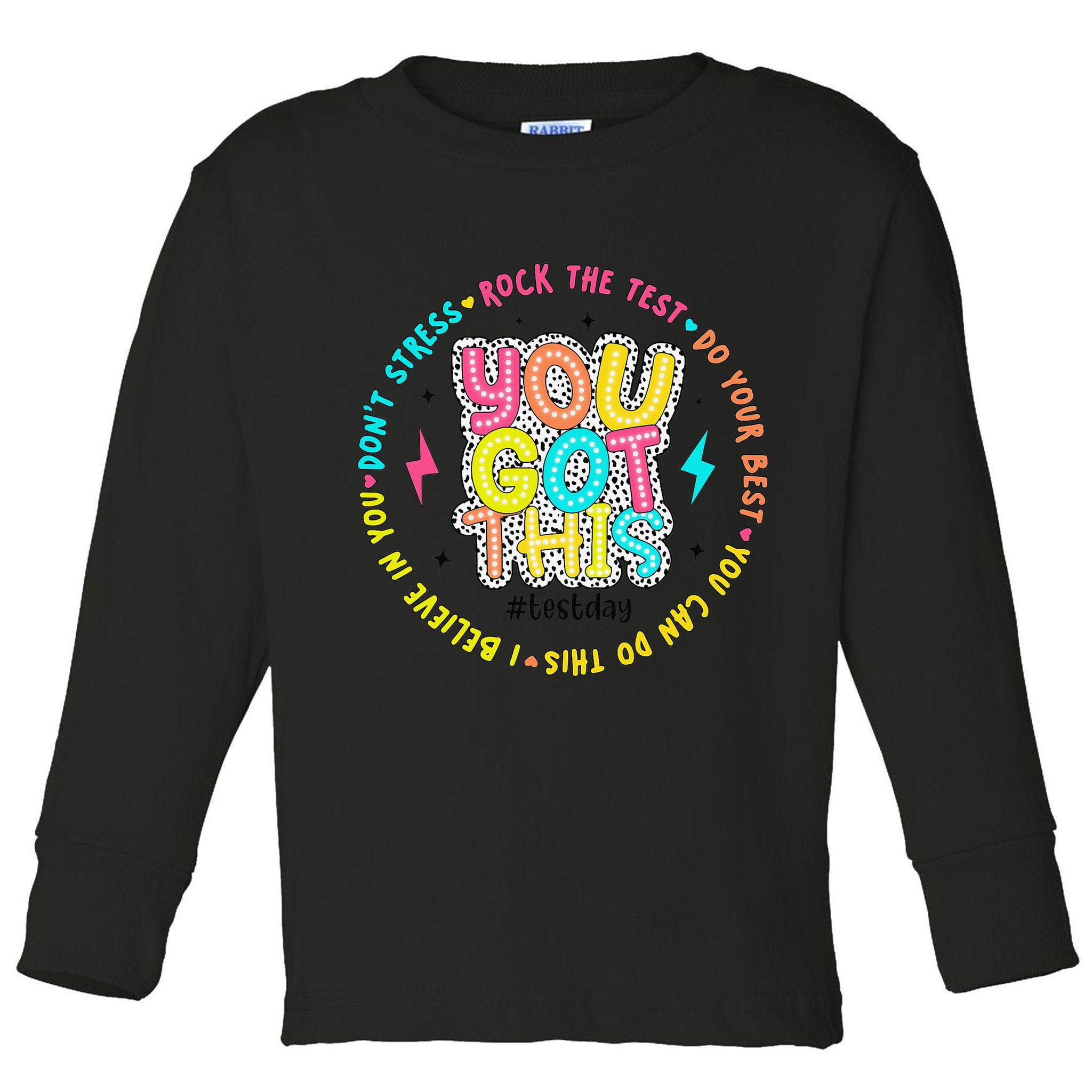 Test Day Rock The Test Teacher Testing Day You Got This Toddler Long Sleeve Shirt