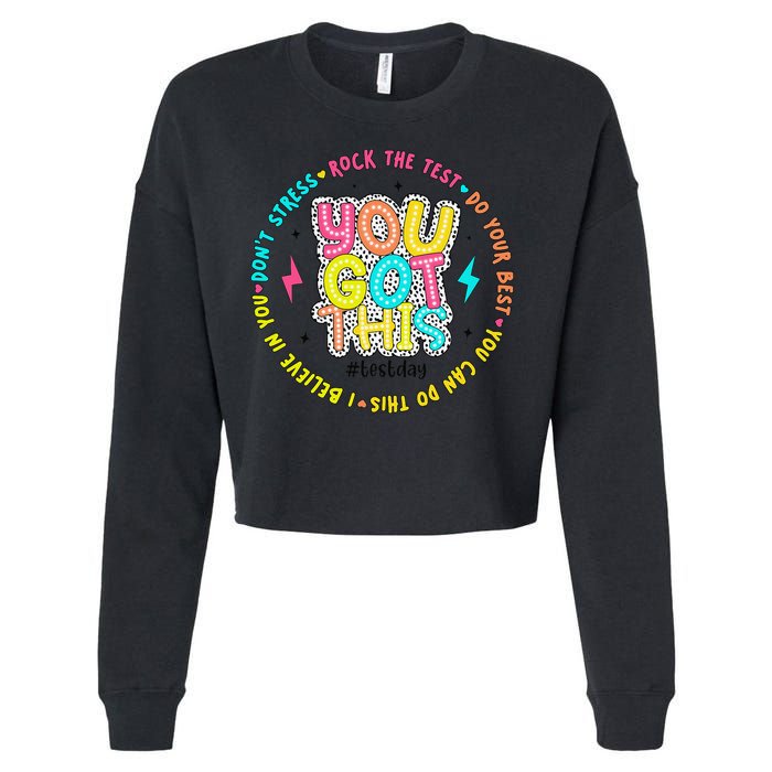 Test Day Rock The Test Teacher Testing Day You Got This Cropped Pullover Crew