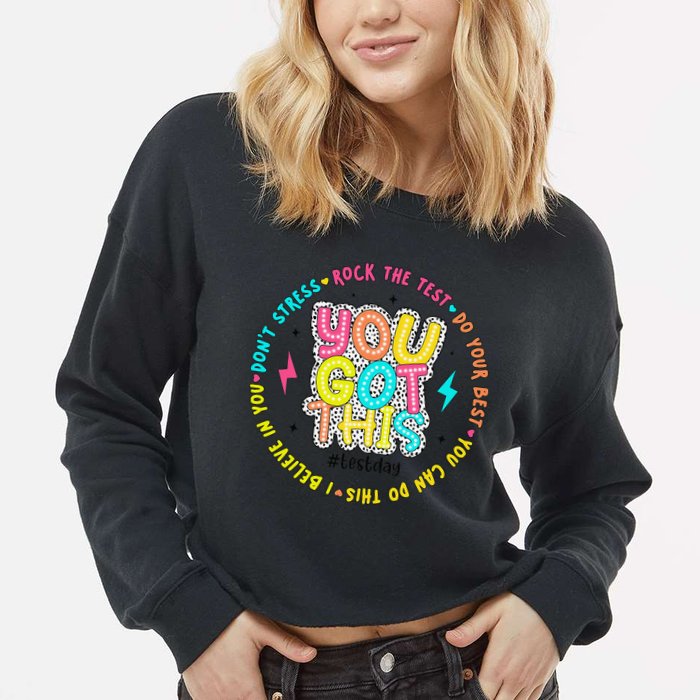 Test Day Rock The Test Teacher Testing Day You Got This Cropped Pullover Crew