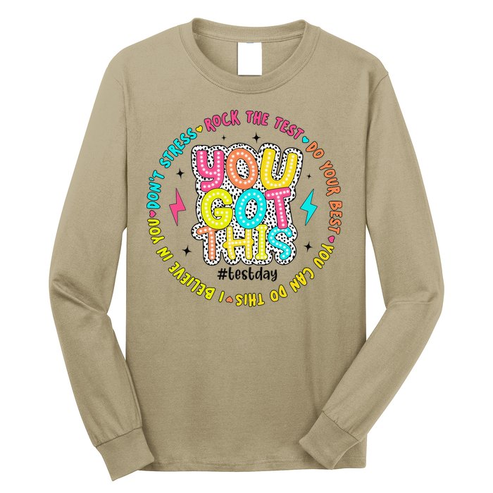 Test Day Rock The Test Teacher Testing Day You Got This Long Sleeve Shirt