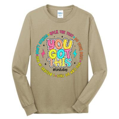 Test Day Rock The Test Teacher Testing Day You Got This Tall Long Sleeve T-Shirt