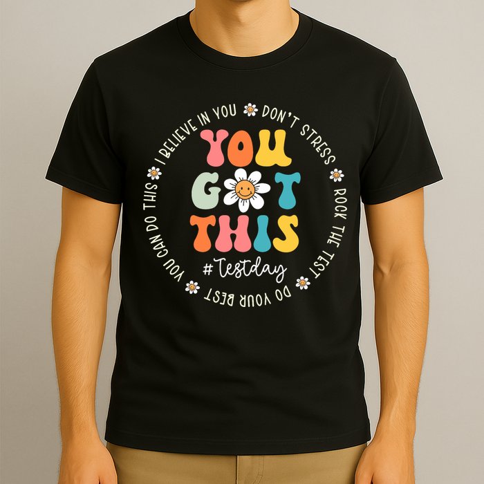 Test Day Rock The Test Teacher Testing Day You Got This T-Shirt