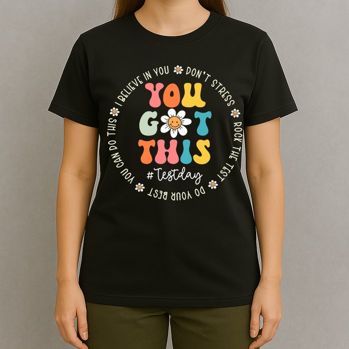Test Day Rock The Test Teacher Testing Day You Got This T-Shirt