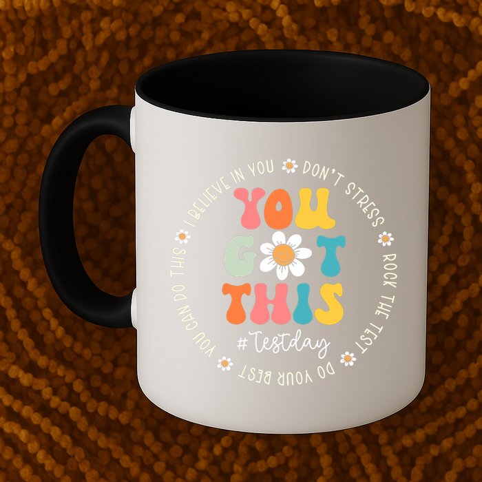Test Day Rock The Test Teacher Testing Day You Got This Mug