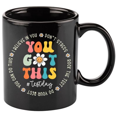 Test Day Rock The Test Teacher Testing Day You Got This 11oz C Handle Ceramic Mug