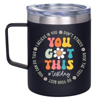 Test Day Rock The Test Teacher Testing Day You Got This 12oz Stainless Steel Coffee Mug
