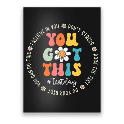 Test Day Rock The Test Teacher Testing Day You Got This Poster