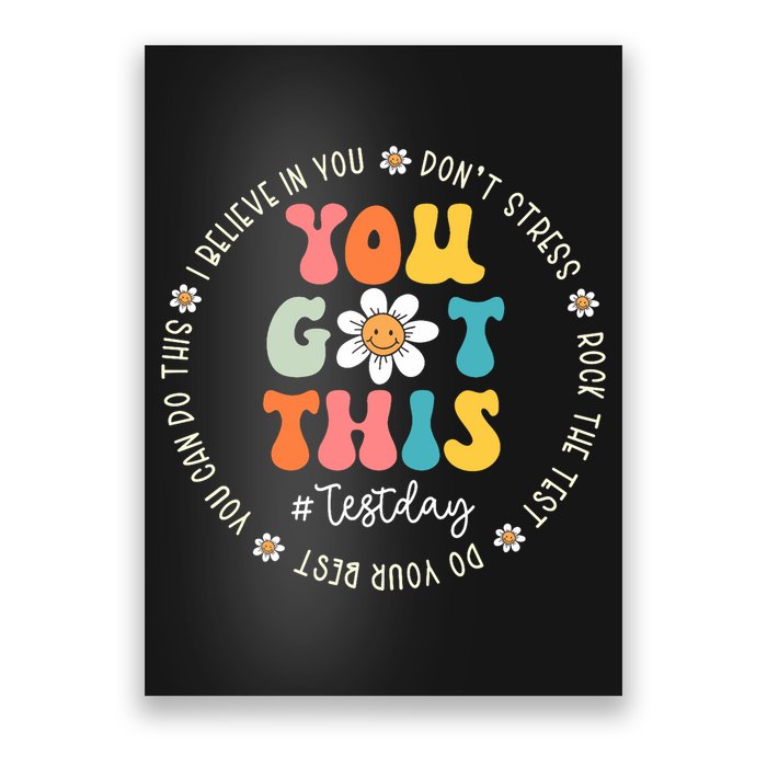 Test Day Rock The Test Teacher Testing Day You Got This Poster