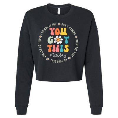Test Day Rock The Test Teacher Testing Day You Got This Cropped Pullover Crew