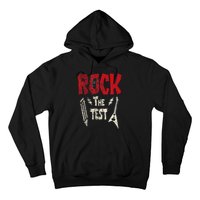 Test Day Rock The Funny Rock Teacher Student Testing Exam Hoodie