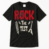 Test Day Rock The Funny Rock Teacher Student Testing Exam Tall T-Shirt