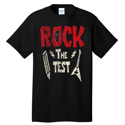 Test Day Rock The Funny Rock Teacher Student Testing Exam Tall T-Shirt