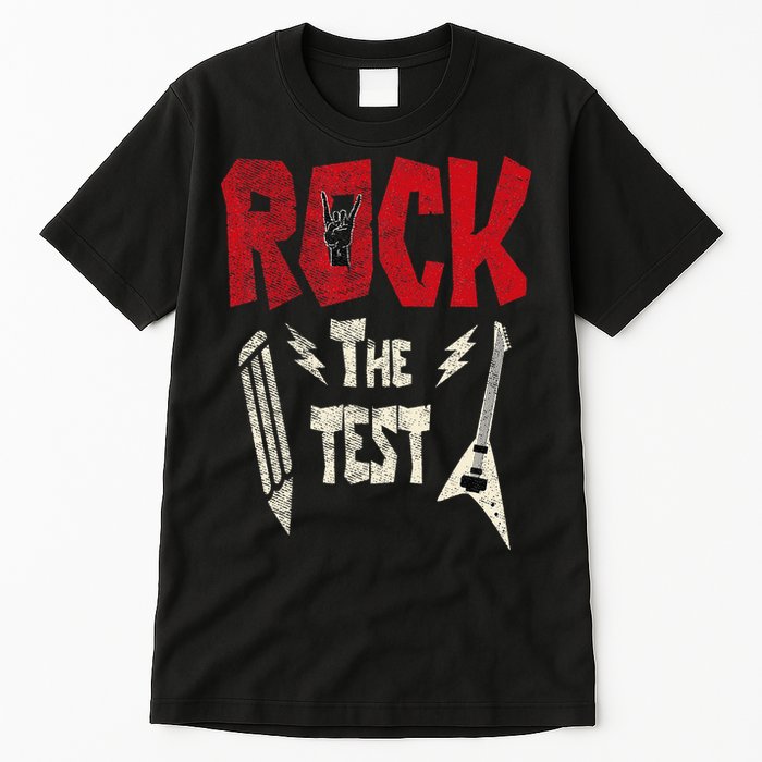 Test Day Rock The Funny Rock Teacher Student Testing Exam Tall T-Shirt
