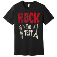 Test Day Rock The Funny Rock Teacher Student Testing Exam Premium T-Shirt