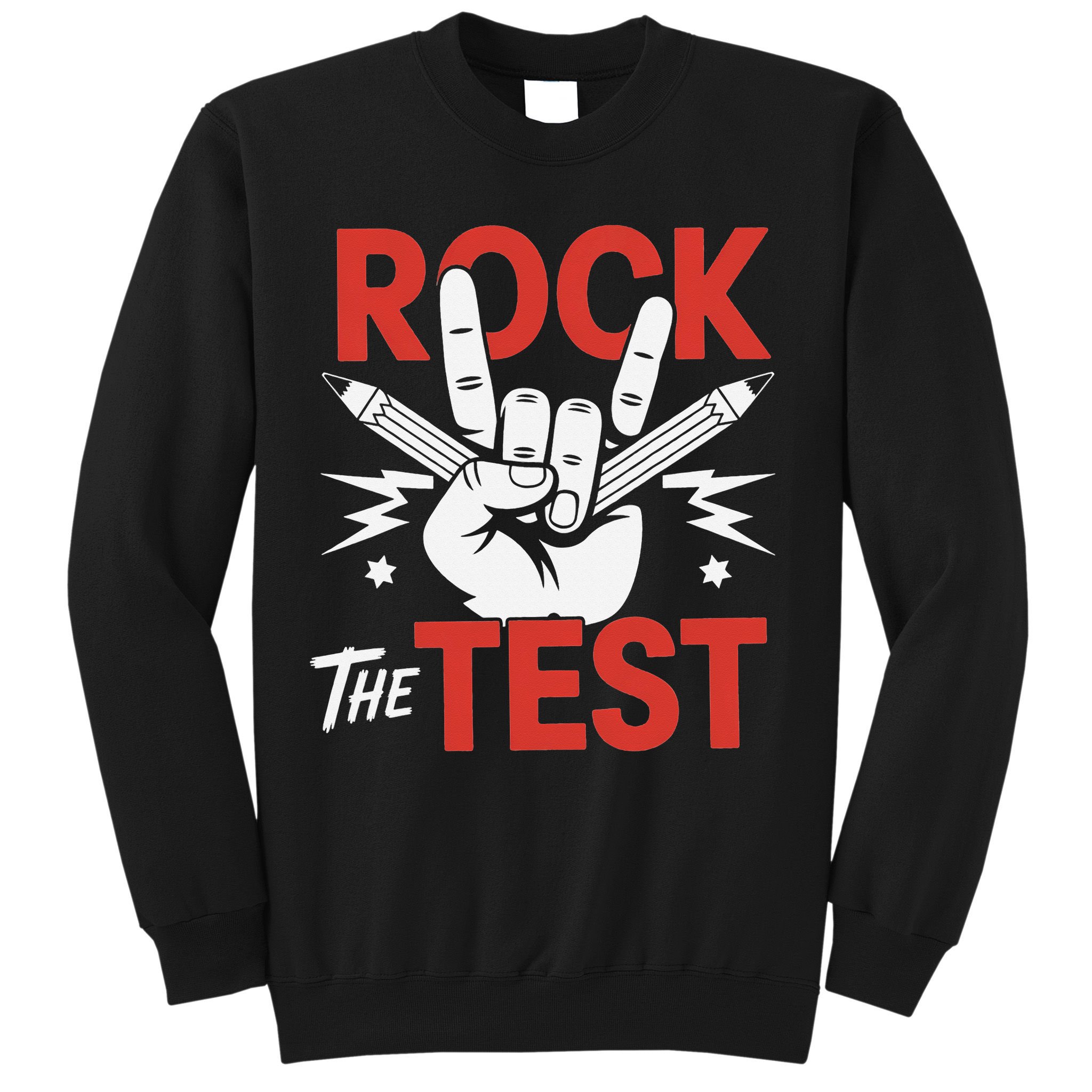 Testing Day Rock The Test Rock Music Teacher Student Sweatshirt