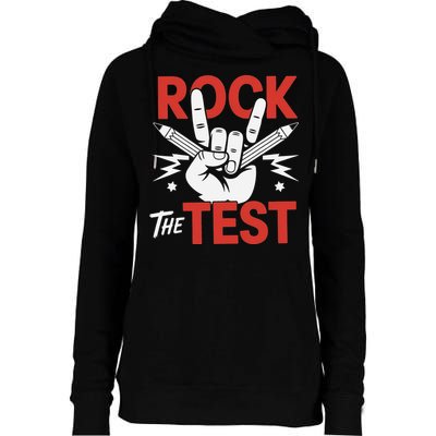 Testing Day Rock The Test Rock Music Teacher Student Womens Funnel Neck Pullover Hood