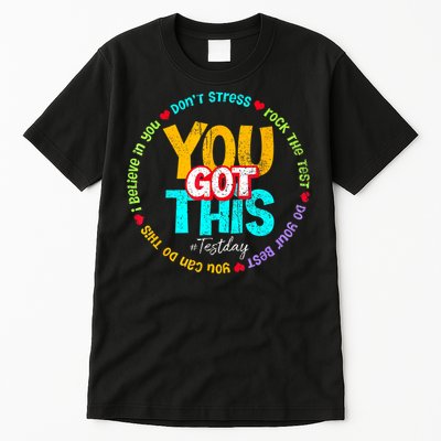 Test Day Rock The Test Teacher Testing Day You Got This Family Girl Tall T-Shirt