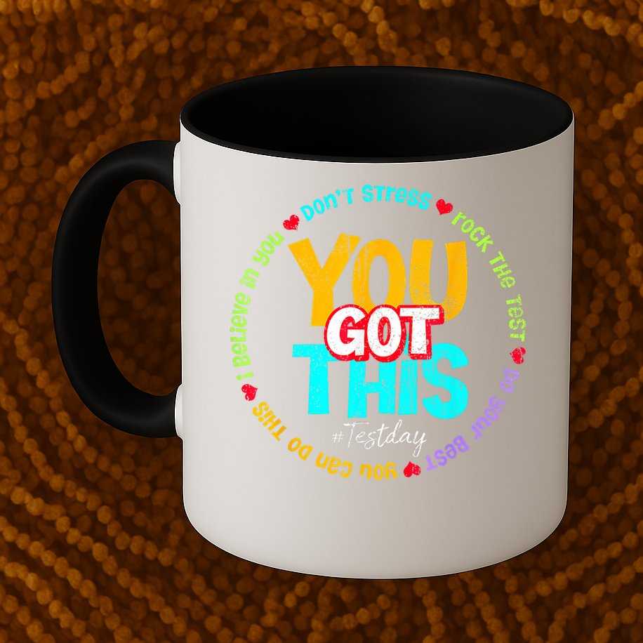 Test Day Rock The Test Teacher Testing Day You Got This Family Girl Mug