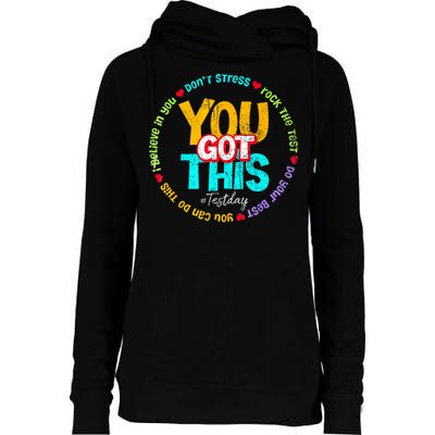 Test Day Rock The Test Teacher Testing Day You Got This Family Girl Womens Funnel Neck Pullover Hood