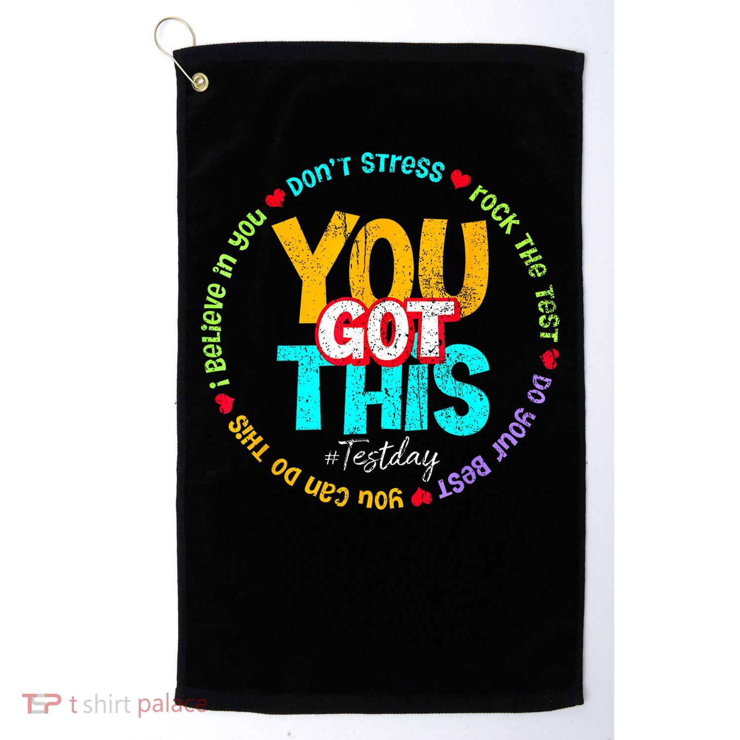 Test Day Rock The Test Teacher Testing Day You Got This Family Girl Golf Towel