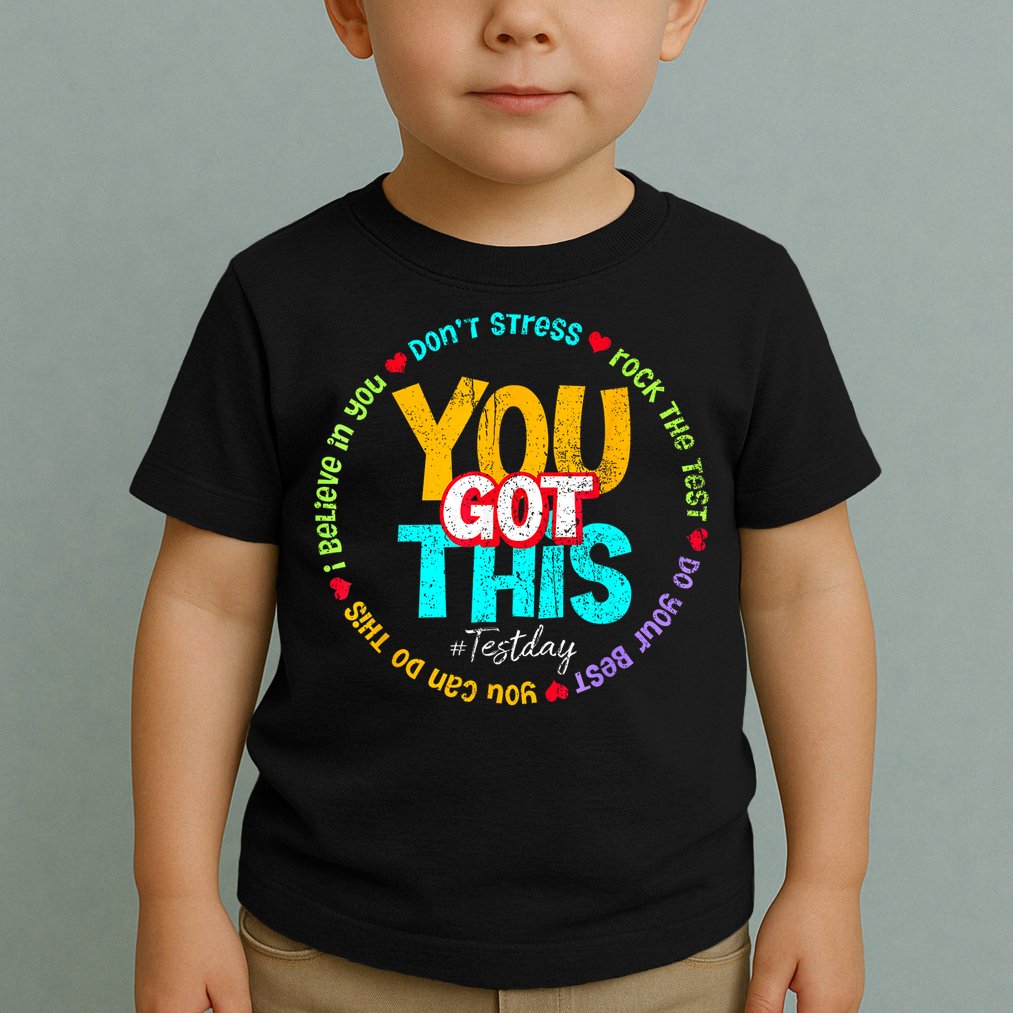 Test Day Rock The Test Teacher Testing Day You Got This Family Girl Toddler T-Shirt