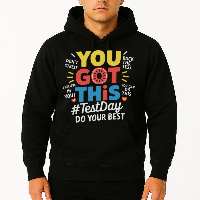 Test Day Rock The Test You Got This Teacher Test Testing Day Hoodie