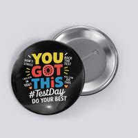 Test Day Rock The Test You Got This Teacher Test Testing Day Button