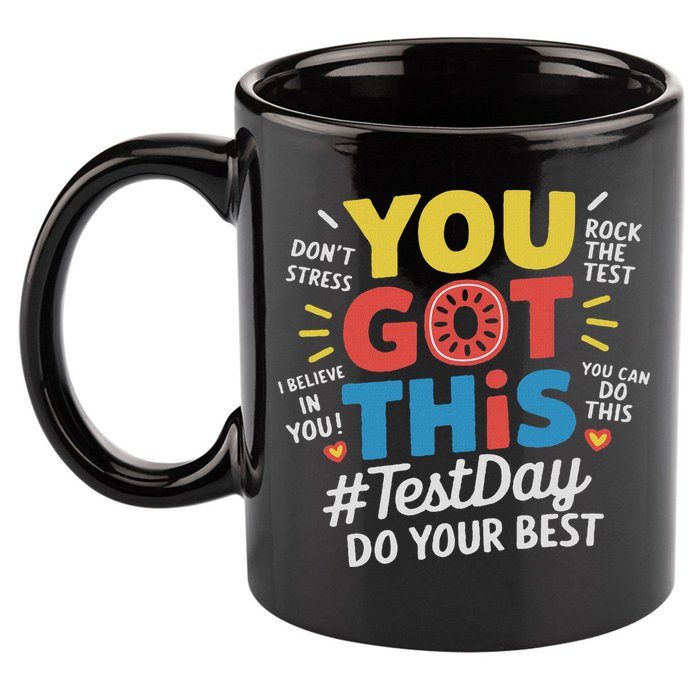 Test Day Rock The Test You Got This Teacher Test Testing Day 11oz C Handle Ceramic Mug